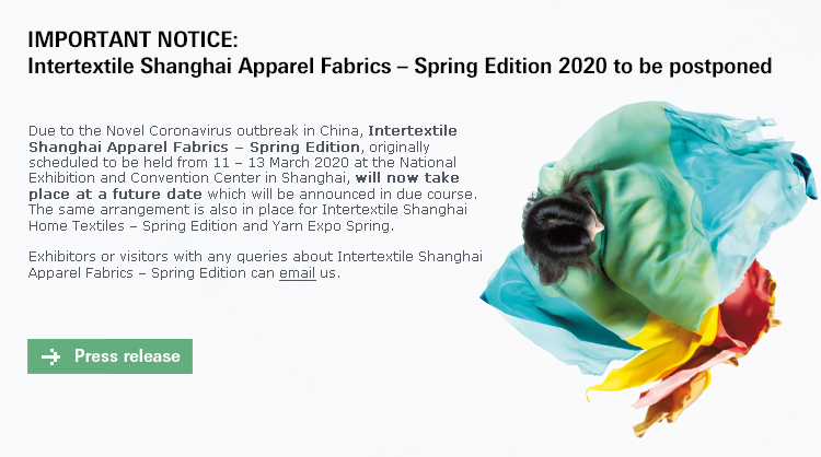 IMPORTANT NOTICE: Intertextile Shanghai Apparel Fabrics – Spring Edition 2020 to be postponed 


