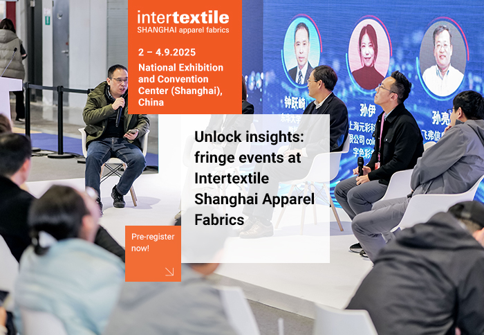 Unlock Insights: fringe events at Intertextile Shanghai Apparel Fabrics
