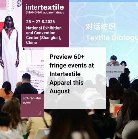 Preview 60+ fringe events at Intertextile Apparel and plan your visit